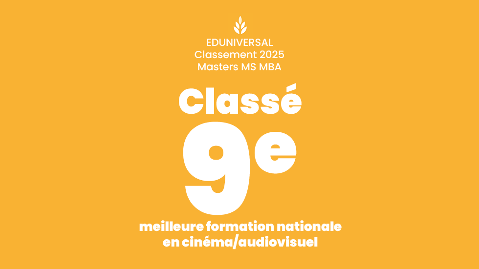Illustration Master Communication pour le cinéma et l'audiovisuel, classé 9e des meilleurs masters nationaux en cinéma/audiovisuel selon Eduniversal